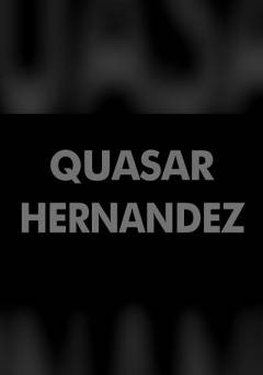 Quasar Hernandez - fandor