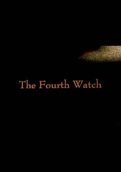 The Fourth Watch - Movie