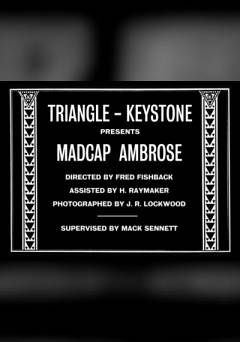 Madcap Ambrose - Movie