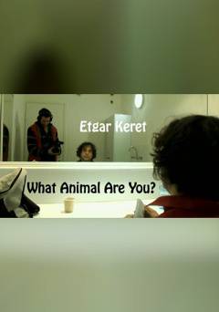 Etgar Keret: What Animal Are You?