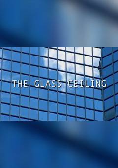 The Glass Ceiling - fandor