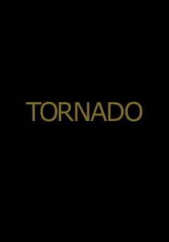 Tornado - Movie