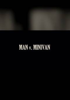 Man V. Minivan