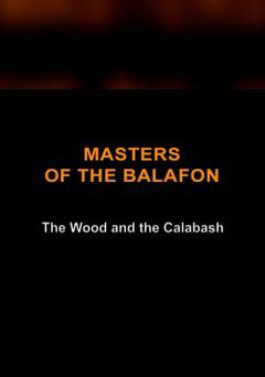 The Wood and the Calabash - Movie