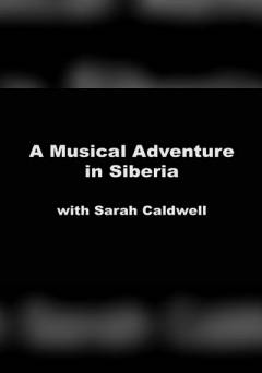 A Musical Adventure in Siberia - Movie