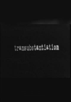 transubstantiation - Movie