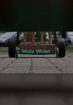 Sticky Wicket - fandor