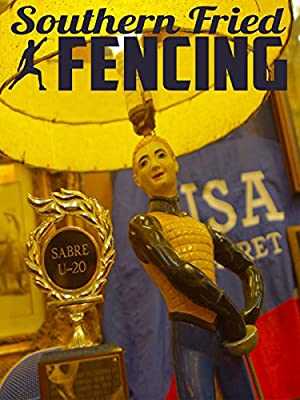 Southern Fried Fencing - Movie