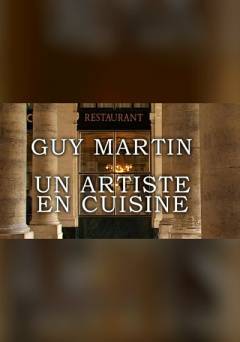 Guy Martin: Portrait of a Grand Chef - Movie