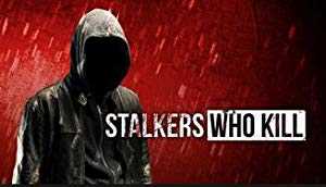 Stalkers Who Kill - amazon prime