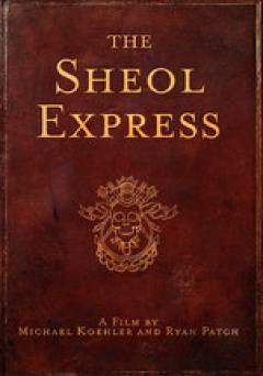 The Sheol Express - Movie