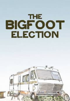 The Bigfoot Election - amazon prime