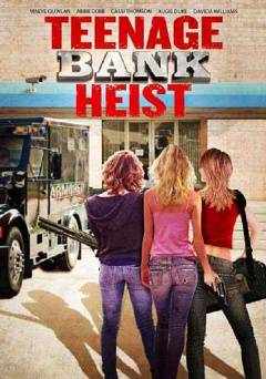 Teenage Bank Heist - amazon prime