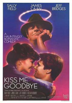 Kiss Me Goodbye - Movie