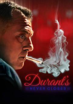 Durants Never Closes - Movie