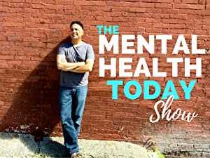 The Mental Health Today Show - amazon prime