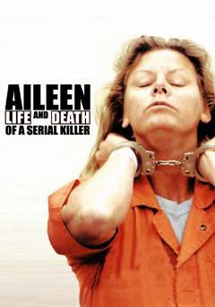 Aileen: Life and Death of a Serial Killer - Movie