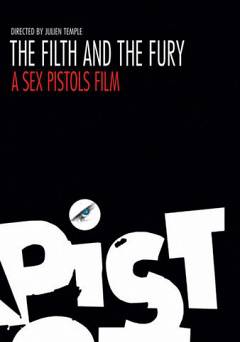 The Filth and the Fury: A Sex Pistols Film