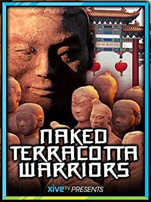 Naked Terracotta Warriors - Movie