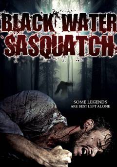 Black Water Sasquatch - Movie