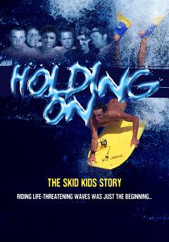 Holding On - The Skid Kids Story - amazon prime