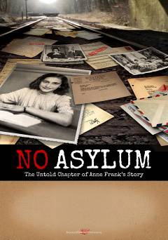 No Asylum: The Untold Chapter of Anne Franks Story - amazon prime