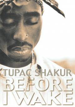 Tupac Shakur: Before I Wake - amazon prime