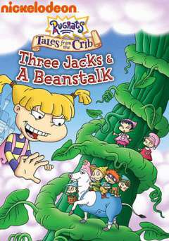 Rugrats: Tales from the Crib: Three Jacks & a Beanstalk - hulu plus