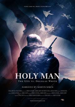 Holy Man: The USA vs. Douglas White - Movie