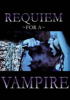 Requiem for a Vampire - Movie