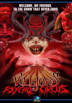 Killjoys Psycho Circus - Movie