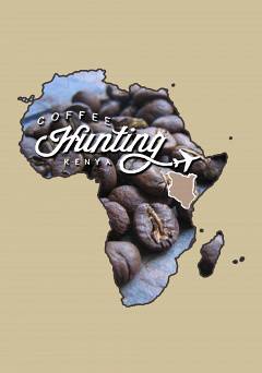 Coffee Hunting: Kenya - amazon prime