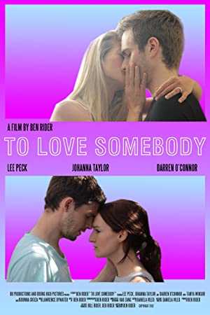 To Love Somebody - Movie
