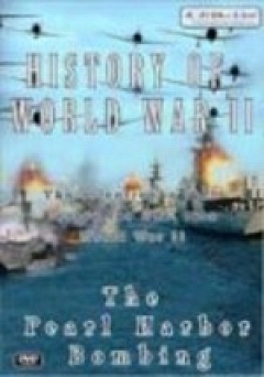 History of World War II: The Pearl Harbor Bombing - Movie