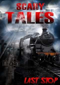 Scary Tales: Last Stop - Movie
