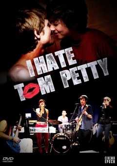 I Hate Tom Petty - Movie