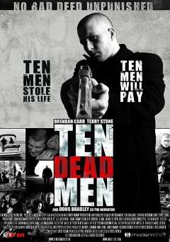 10 Dead Men - Movie