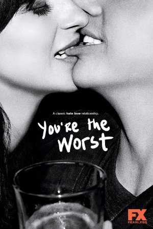 Youre the Worst - TV Series