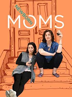 Newborn Moms - TV Series