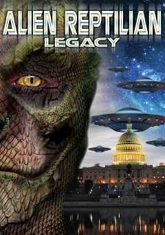 Alien Reptilian Legacy - amazon prime