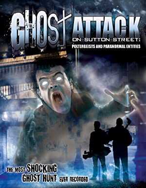 Ghost Attack on Sutton Street: Poltergeists and Paranormal Entities - amazon prime