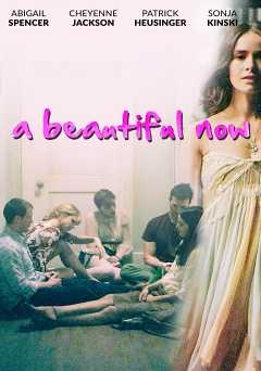 A Beautiful Now - Movie