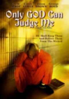 Only God Can Judge Me - amazon prime