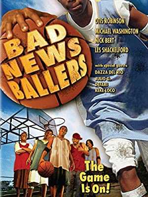 Bad News Ballers - Movie