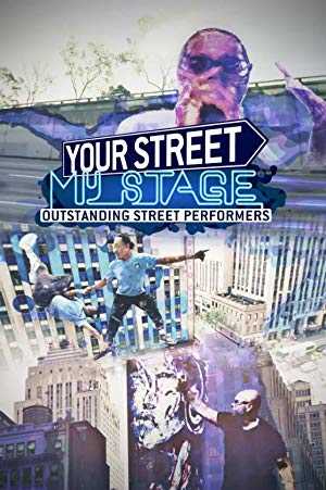 Your Street My Stage - TV Series