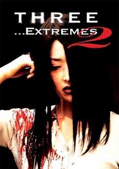 Three ... Extremes II - Movie