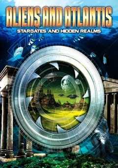Aliens And Atlantis: Stargates And Hidden Realms - Amazon Prime