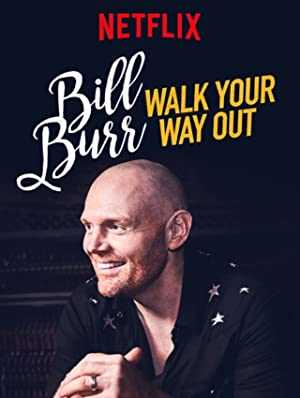 Bill Burr: Walk Your Way Out - netflix