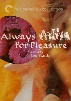 Always for Pleasure - film struck