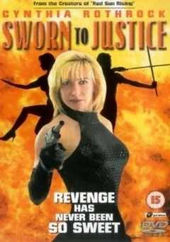 Sworn To Justice - Movie